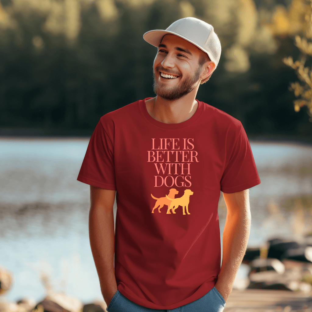 Life is Better with Dogs Unisex t-shirt