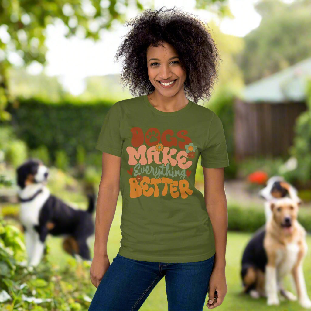 Dogs Make Everything Better T-Shirt – Stones Collective
