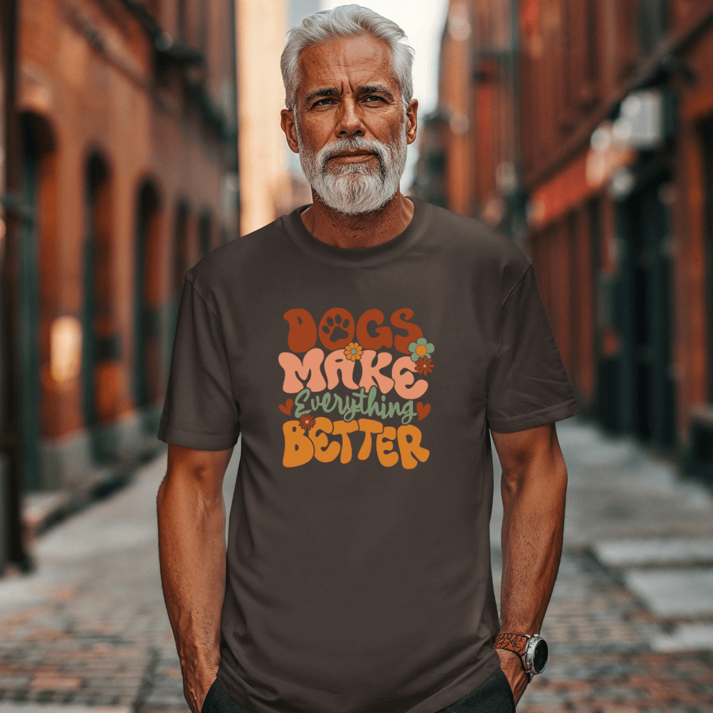 Dogs Make Everything Better Unisex t-shirt