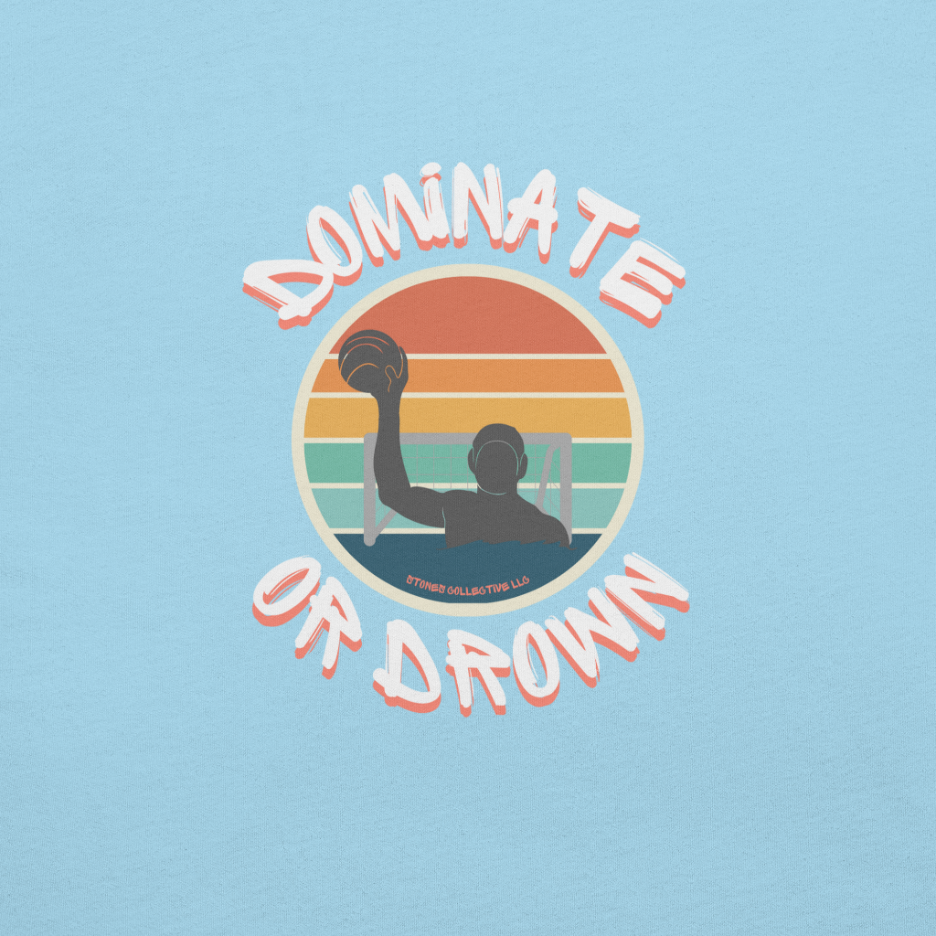 Dominate or Drown Water Polo T-Shirt logo