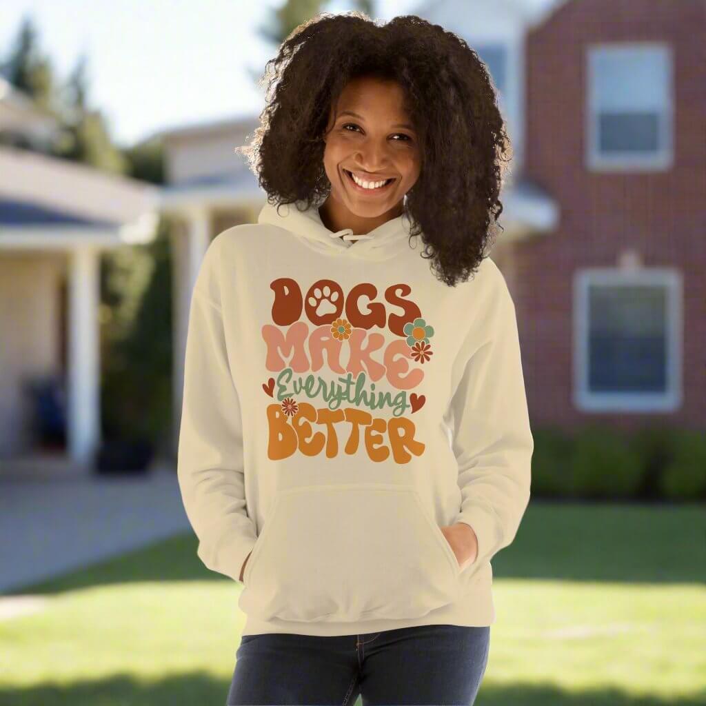 Dogs make everything better fun hoodie