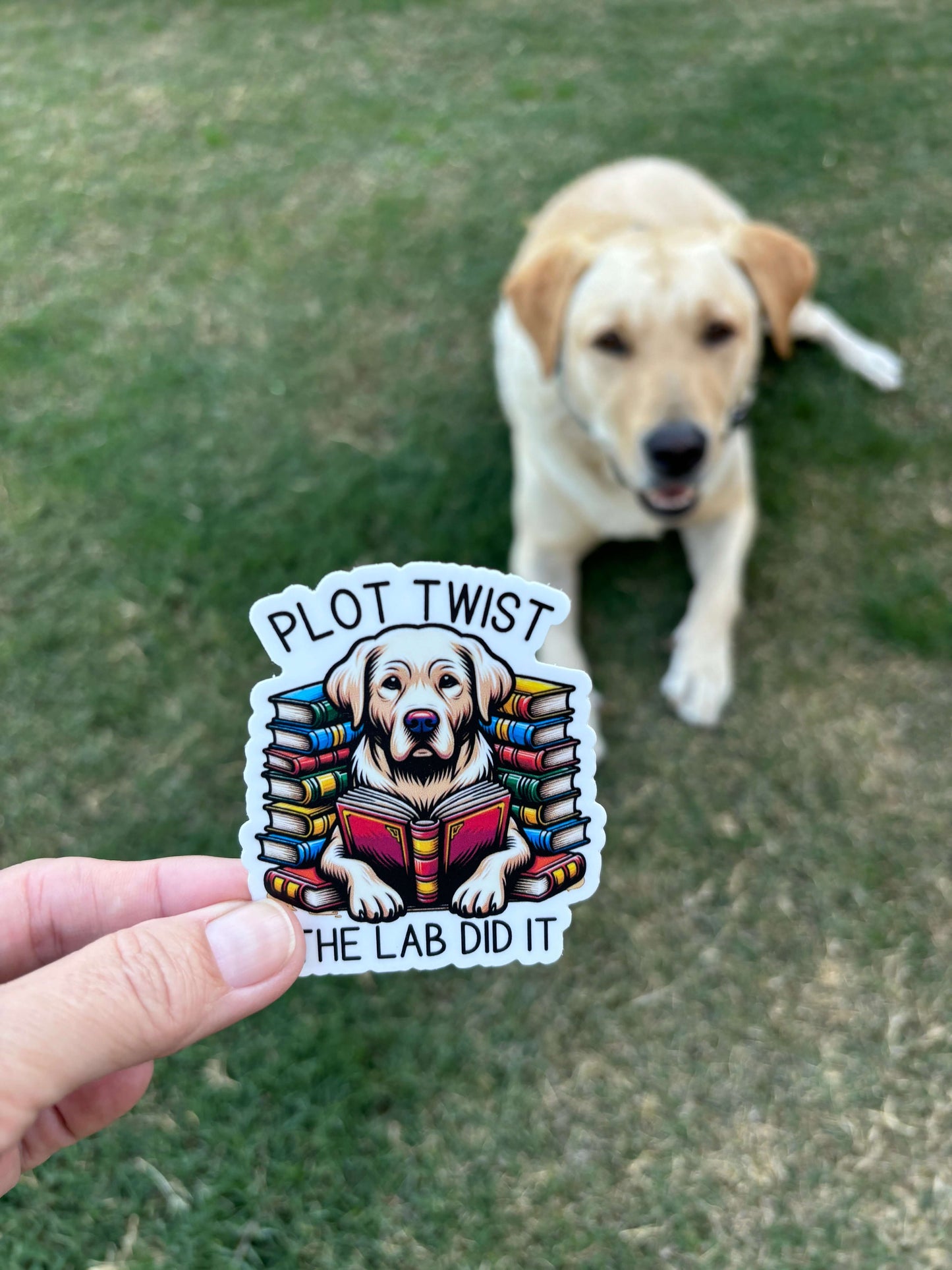 Plot Twist The Lab Did It Vinyl Sticker