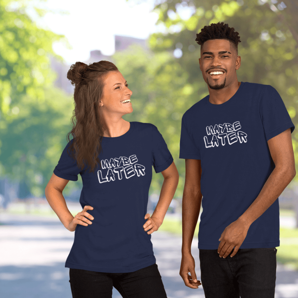 Maybe Later Unisex navy t-shirt