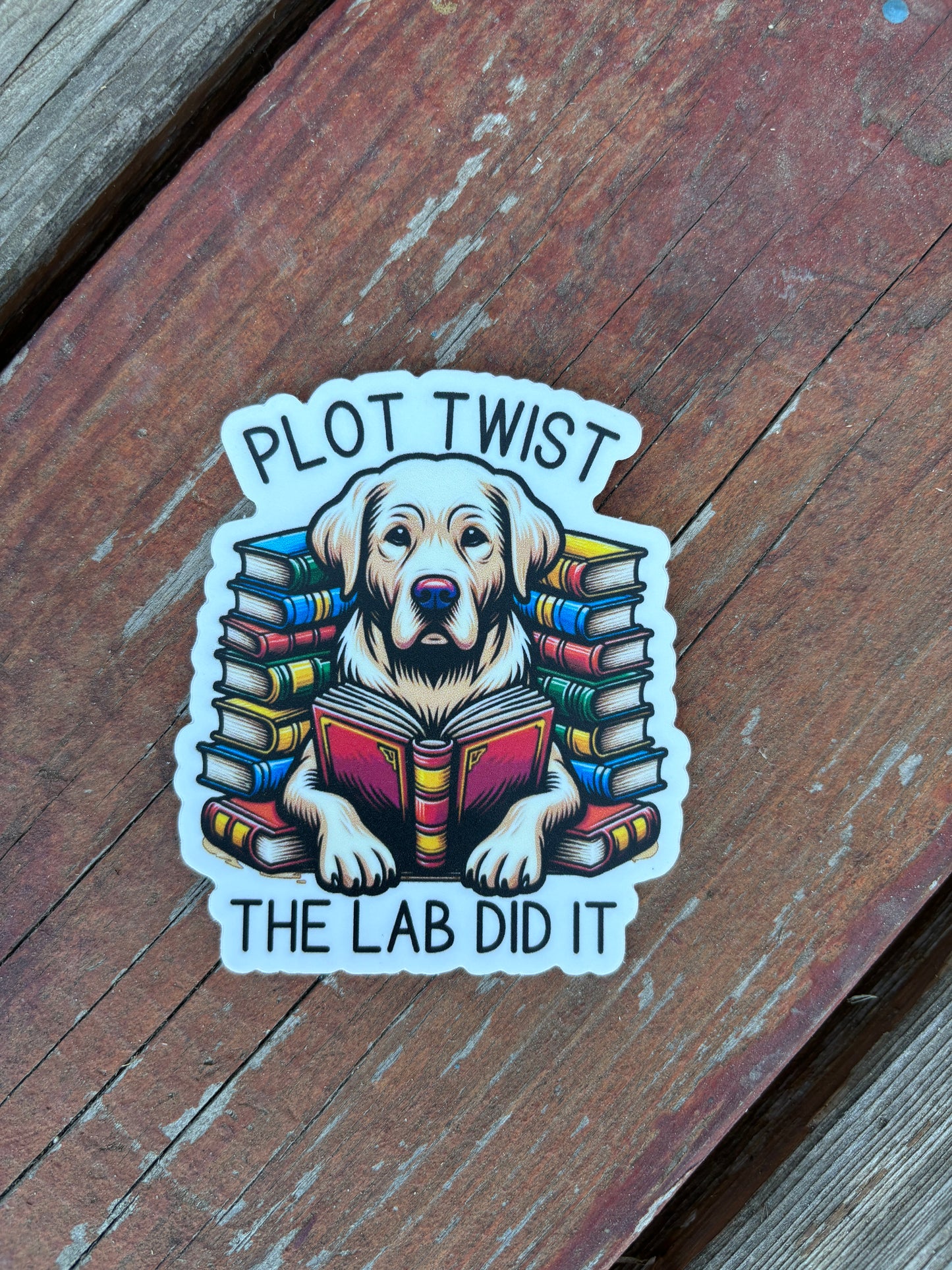 Plot Twist The Lab Did It Vinyl Sticker