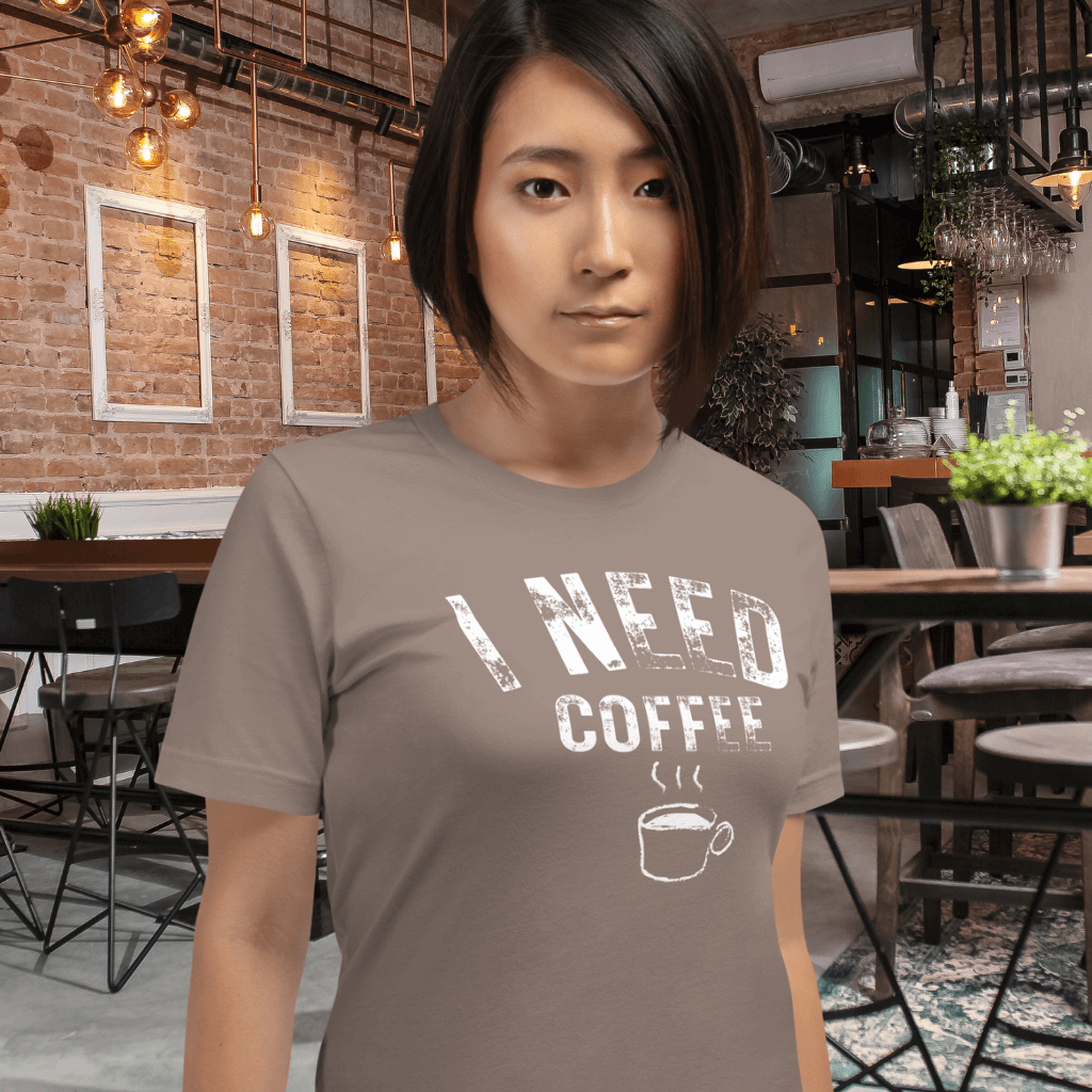 I Need Coffee Unisex t-shirt