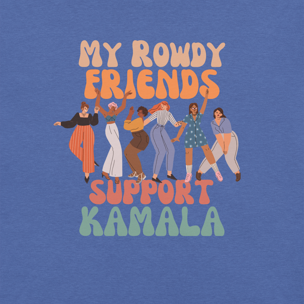 My Rowdy Friends Unisex tee